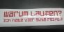 Aufkleber 017 - Warum laufen?